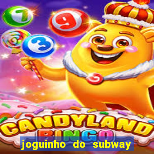 joguinho do subway surf que ganha dinheiro de verdade